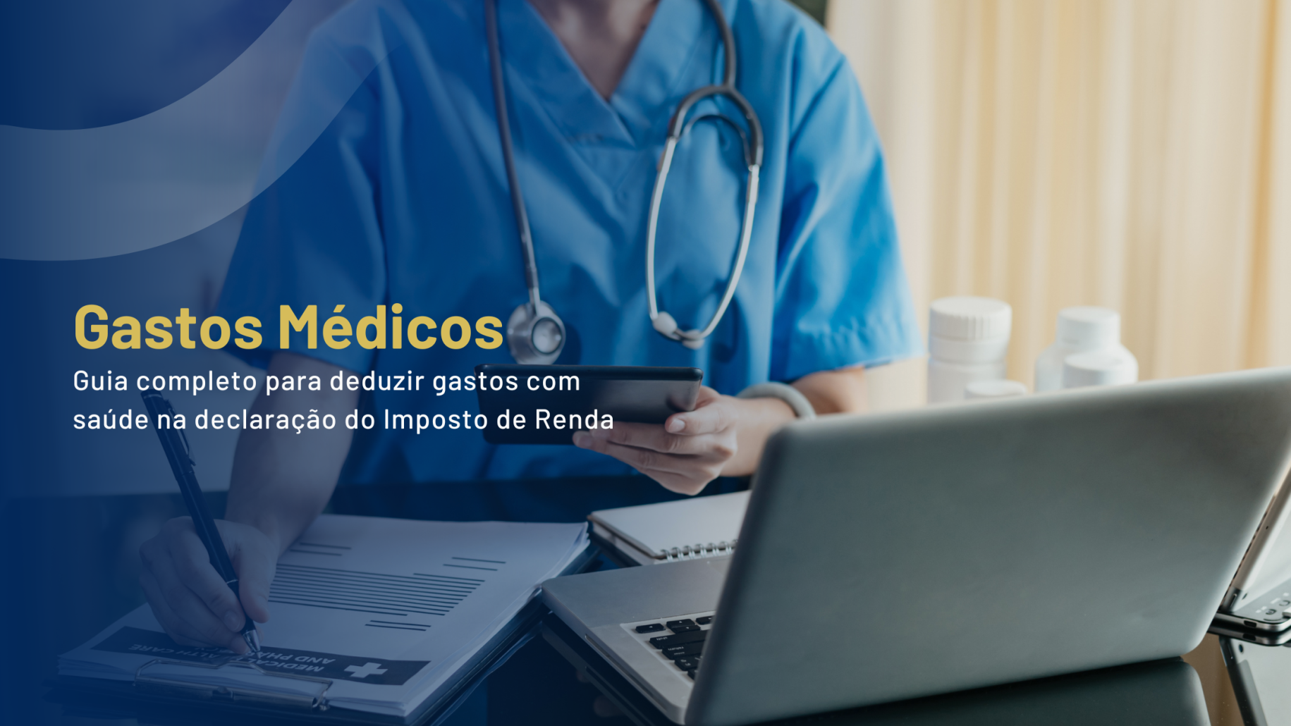 Gastos Médicos Guia Completo Para Deduzir Gastos Com Saúde Na Declaração Do Imposto De Renda 9924